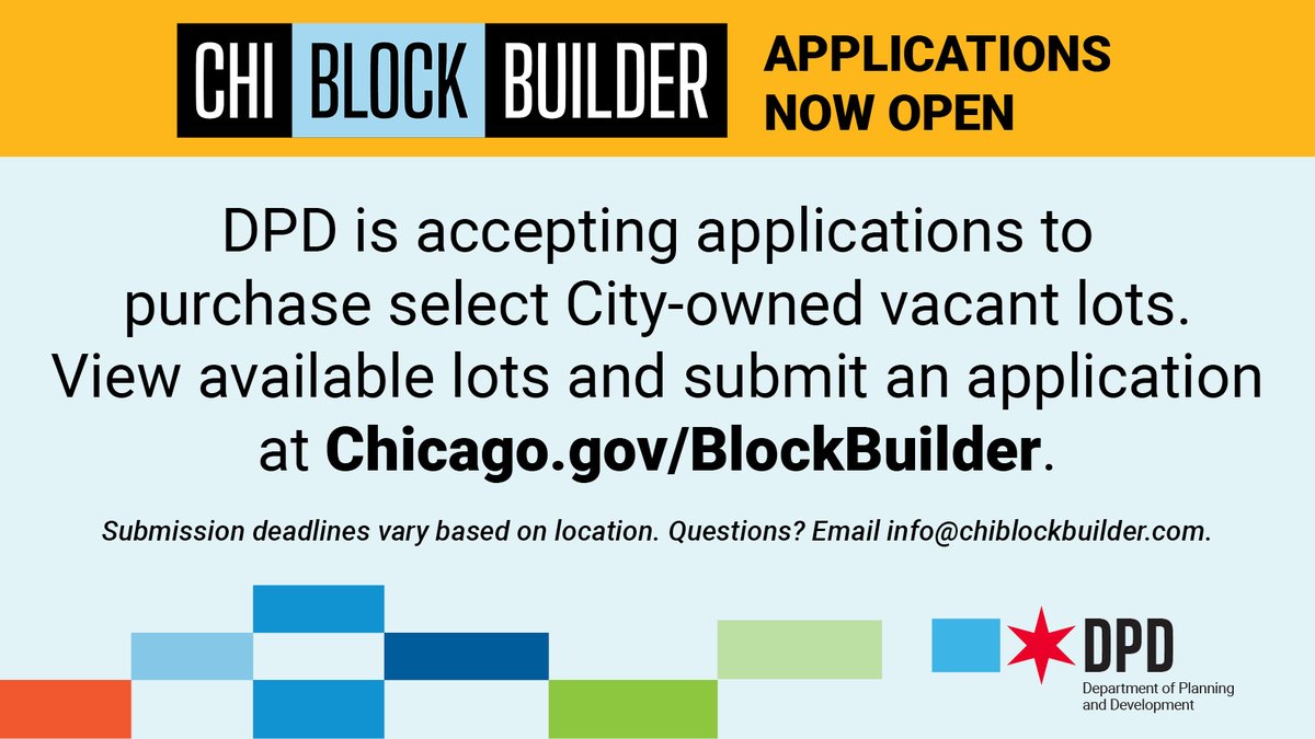 ChiBlockBuilder applications are now open! @ChicagoDPD is accepting applications to purchase select City-owned vacant lots. Learn more at Chicago.gov/BlockBuilder.  Need assistance? Email info@chiblockbuilder.com or call 312.935.1030.