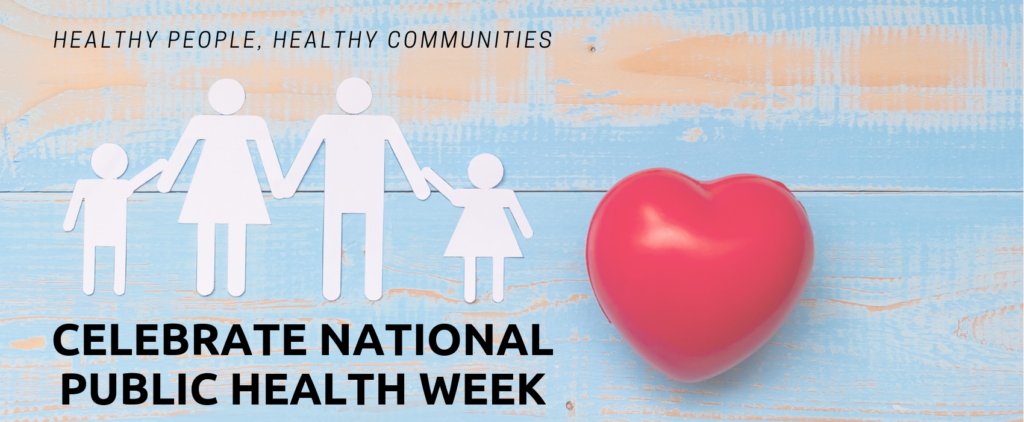 Happy National Public Health Week! Public health is more than just health care. It includes building communities free from pollution, with safe food and water and strong personal relationships. #NPHW