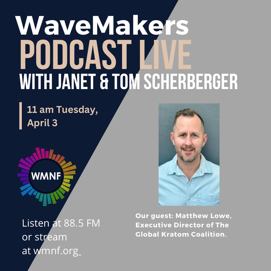 Join @jmscherberger & me Tuesday (4/2) for @wmnf WaveMakers with our guest Matthew Lowe, Executive Director, the Global Kratom Coalition, which favors more regulation of the mood-altering herb that has become ubiquitous but can have be fatal effects.