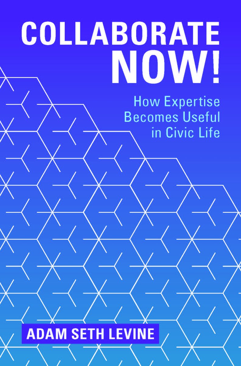 Collaborate Now! by Adam Seth Levine In civic life, collaboration people would value often doesn't arise. Why not, and what can we do about it? 📚 cup.org/48zB7kY