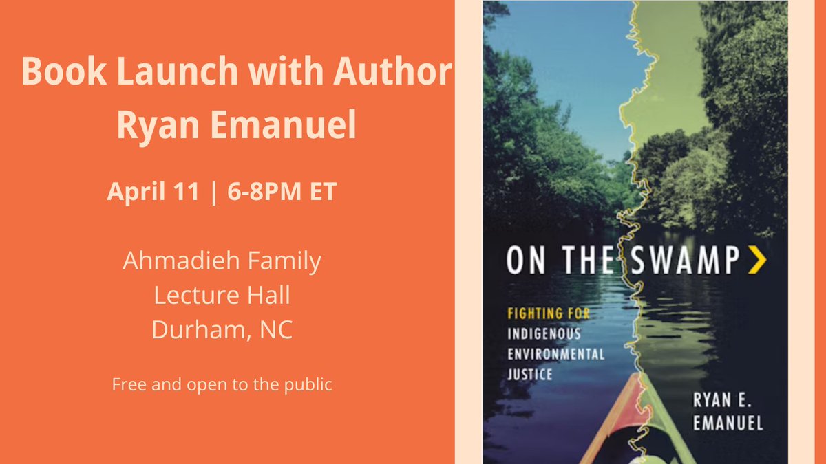 🎉 Celebrate the release of Ryan Emanuel @waterpotential new book, 'On the Swamp: Fighting for Indigenous Environmental Justice,' on April 11 from 6-8PM ET, at Duke University's Ahmadieh Family Lecture Hall! RSVP here: fsp.duke.edu/events/on-the-…