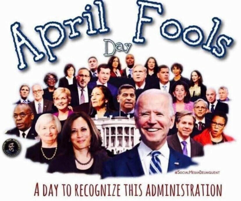 It’s been April Fools day since Biden was installed.