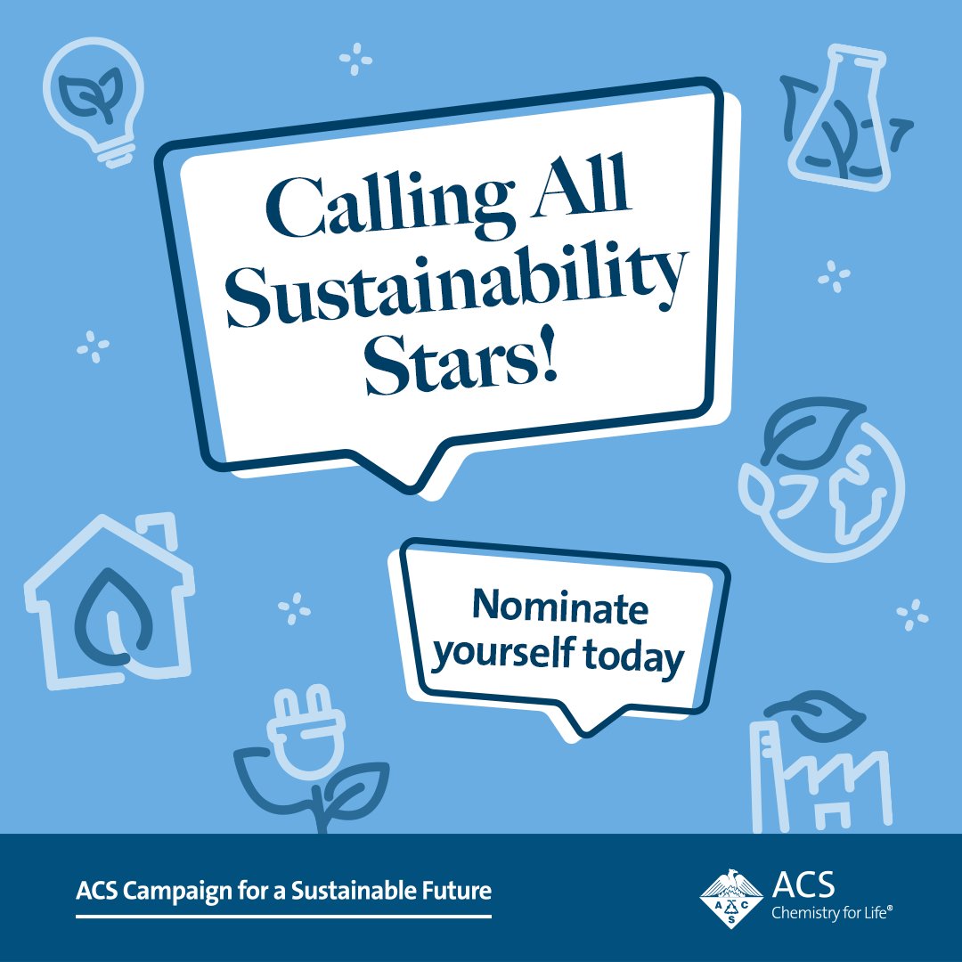 Are you a scientist who makes “chemistry” synonymous with “sustainability'? We want to celebrate YOU! Nominate yourself as an #ACSSustainabilityStar for a chance to be highlighted and win some prizes! #Sustainability brnw.ch/21wIpgK #GreenChemistry #GCandE