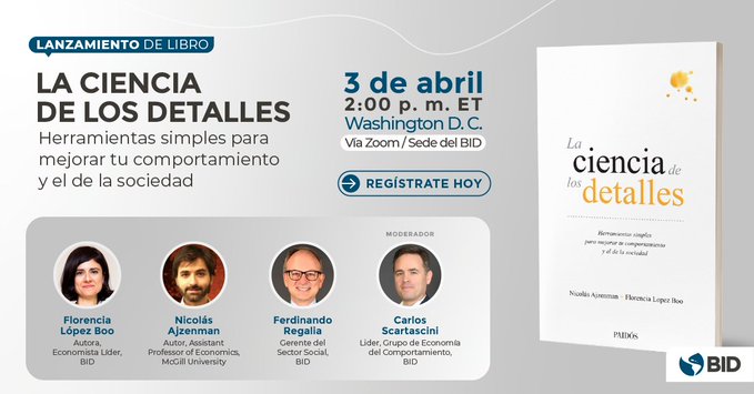 ¡Salió un nuevo libro de <a href="/el_BID/">Banco Interamericano de Desarrollo</a>! Los autores: <a href="/florlopezboo/">Florencia Lopez Boo</a>  y <a href="/Nicolas_Ajz/">Nico Ajzenman</a>. Se llama "La ciencia de los detalles" e incluye estudios sobre #CienciasDelComportamiento para estrategias sociales eficaces. Inscríbete en este webinar: bit.ly/3TxsQsb