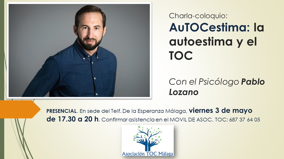 Charla PRESENCIAL. Autoestima y TOC, en Málaga, viernes 3 de mayo  por la tarde. asociaciontocmalaga.com/presencial-en-…