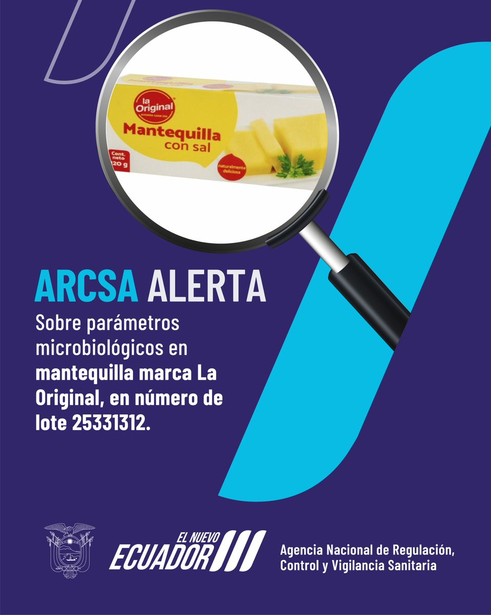 Arcsa_Ec's tweet photo. #ArcsaAlerta ⚠️ | Luego de realizar análisis de laboratorio se detectaron parámetros microbiológicos (bacterias) en el LOTE 25331312 del producto MANTEQUILLA CON SAL, marca “LA ORIGINAL”.  

#ArcsaControla ✅
#ElNuevoEcuador 🇪🇨 https://t.co/R8toZVlT2F