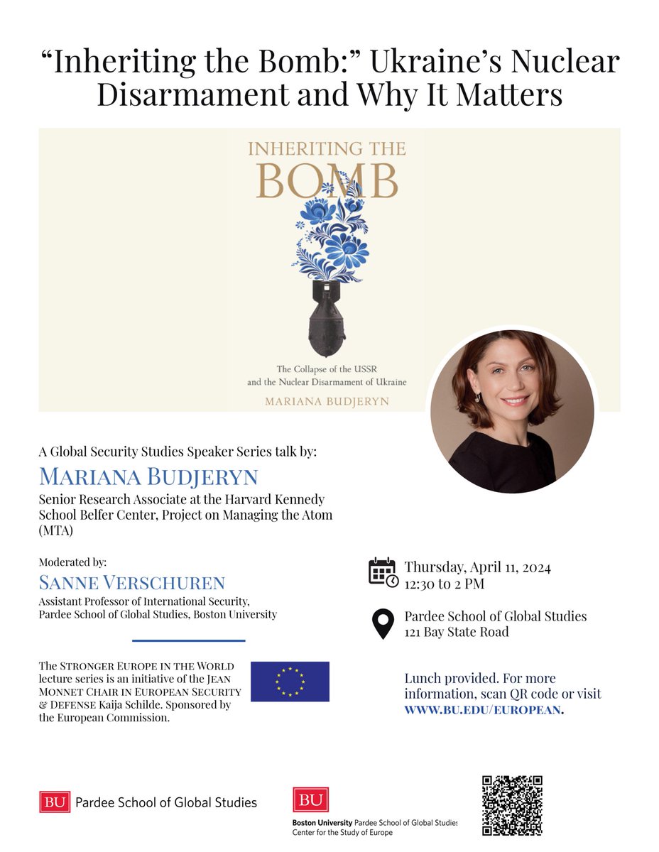 You don't want to miss @BUPardeeSchool's upcoming Global Security Speaker Series event, 'Inheriting the Bomb:' Ukraine's Nuclear Disarmament and Why It Matters on Thursday, April 11, 204 from 12:30 to 2 PM. Register now! bu.edu/european/2024/… @Sannecjv @BelferCenter @BU_CAS