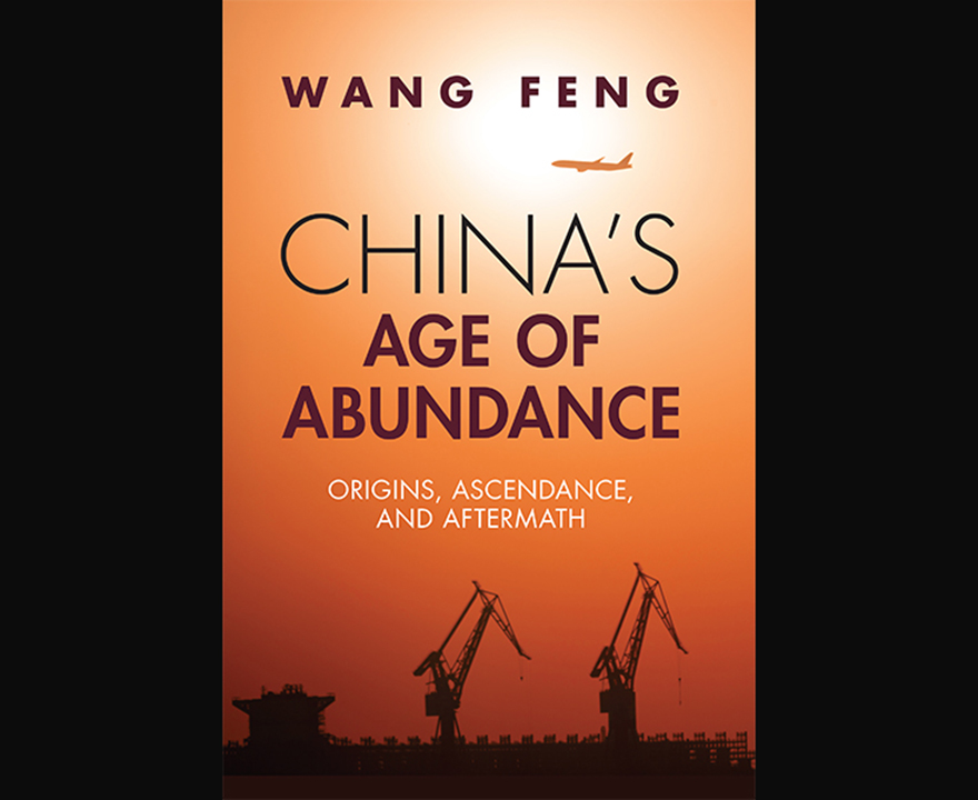 China’s Age of Abundance: Origins, Ascendance, and Aftermath | New book by @UCIrvine @UCIsociology professor @fwanguci explores China’s rise in living standards and challenges ahead socsci.uci.edu/newsevents/new…