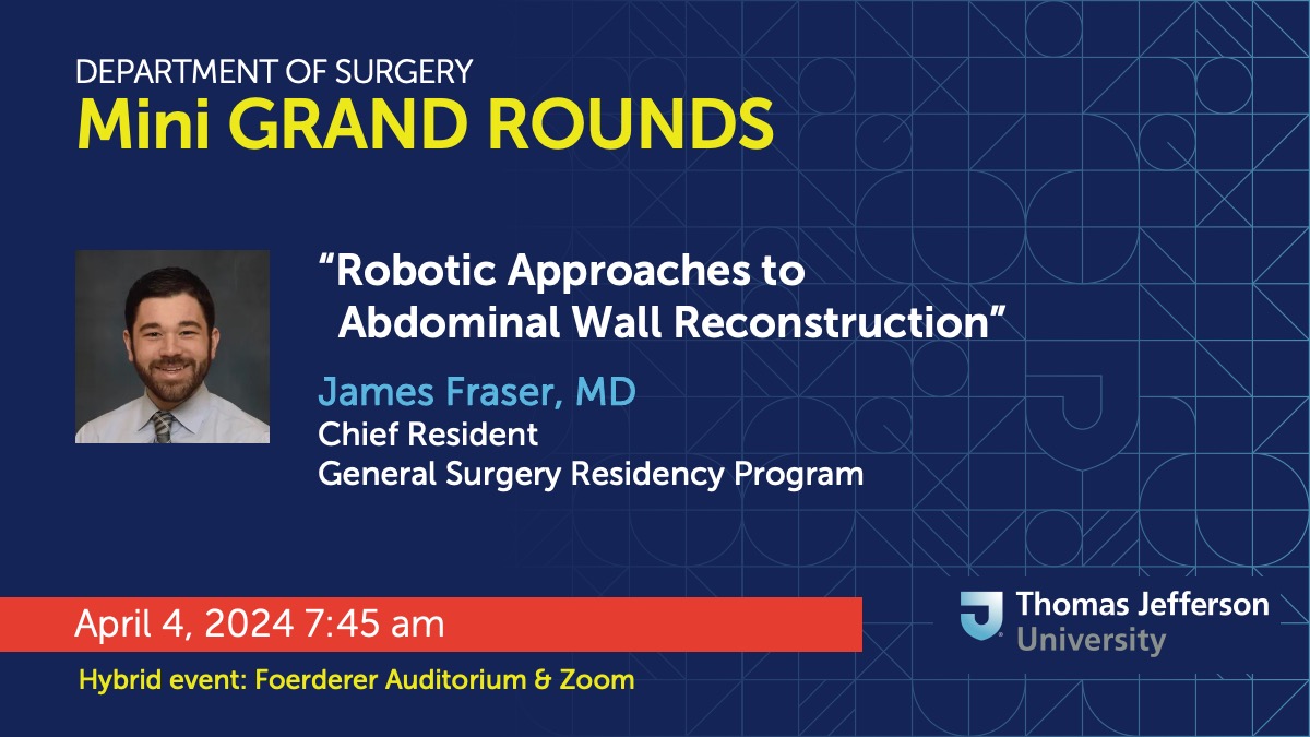 This Thursday, April 4, Dr. James Fraser continues our series of Chief Resident mini #GrandRounds Following residency, Dr. Fraser will head to @UCIrvineSurgery for a Minimally Invasive Surgery Fellowship 👏 Faculty & staff will receive the link via email | Recording to follow