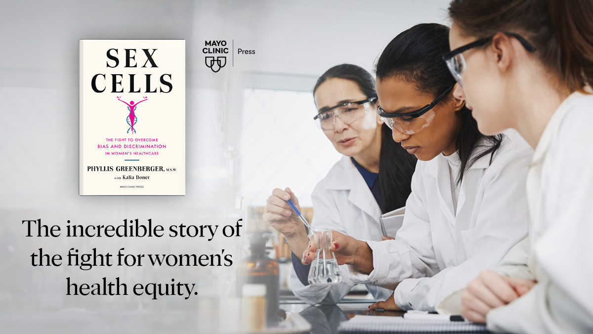 #NewBookRelease Discover the tale of scientific stonewalling, intrepid advocacy, & the still-pitched battle to get the scientific & medical world to recognize that women are not small men in 'Sex Cells' by Phyllis E. Greenberger, M.S.W., with Kalia Doner: mcpress.mayoclinic.org/product/sex-ce…