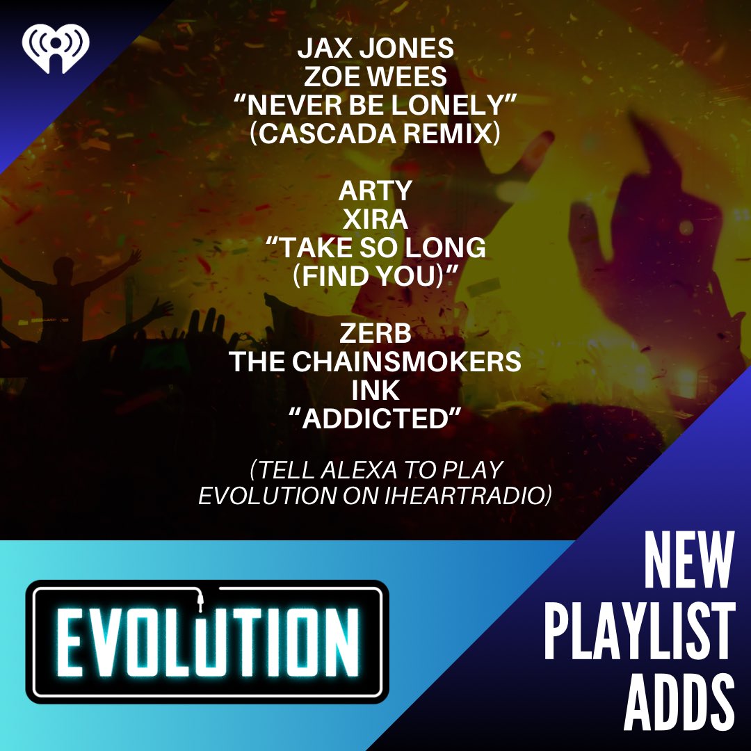 New playlist adds 4u this wk from: @JaxJones @ZoeWeesOfficial @cascadaofficial, @artymusic @xiramusic, & @zerbofficial @TheChainsmokers @SpillMyINK! Tell Alexa to play Evolution on iHeartRadio or get All Things Dance anywhere on our free @iHeartRadio app! Evolution.iHeart.com/listen