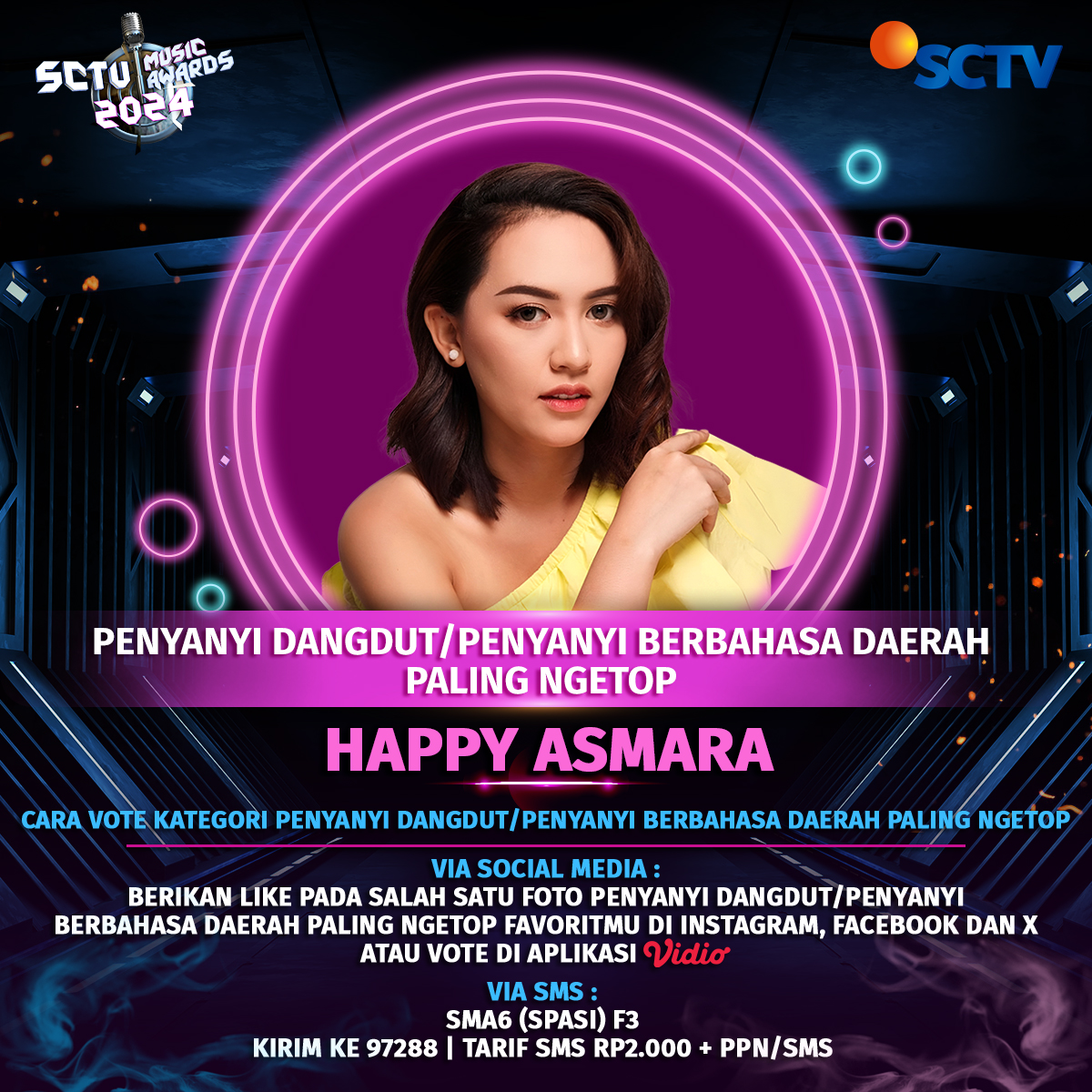 SCTV's tweet photo. Dukung Happy Asmara untuk memenangkan Kategori PENYANYI DANGDUT/PENYANYI BERBAHASA DAERAH PALING NGETOP dengan cara like foto berikut atau #VoteSMA2024 via SMS dan Vidio!
Periode voting sampai 13 Mei 2024, pkl 23.59 WIB.
#SMA6 #VoteSMA2024 #SCTVMusicAwards2024 #SCTVSpesial #SMA2024Happy