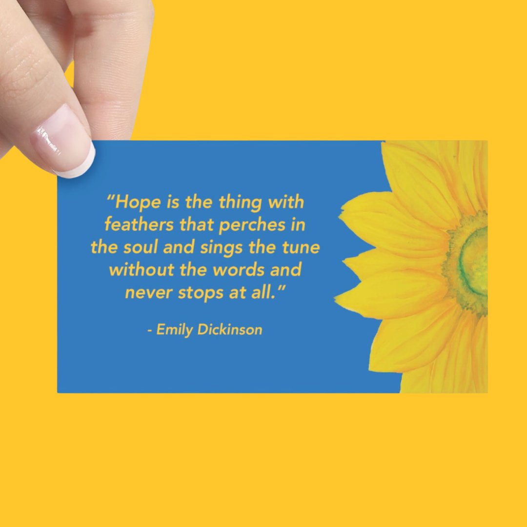 Want to help #SpreadHope? Our pocket-sized educational cards feature inspiring #HopeQuotes including this one from #EmilyDickinson. Also included is the #ShineHope Framework, and the #CrisisHotline in the US. Keep one in your wallet, and hand to others! Keep Shining! 🌞🌻💛🙌