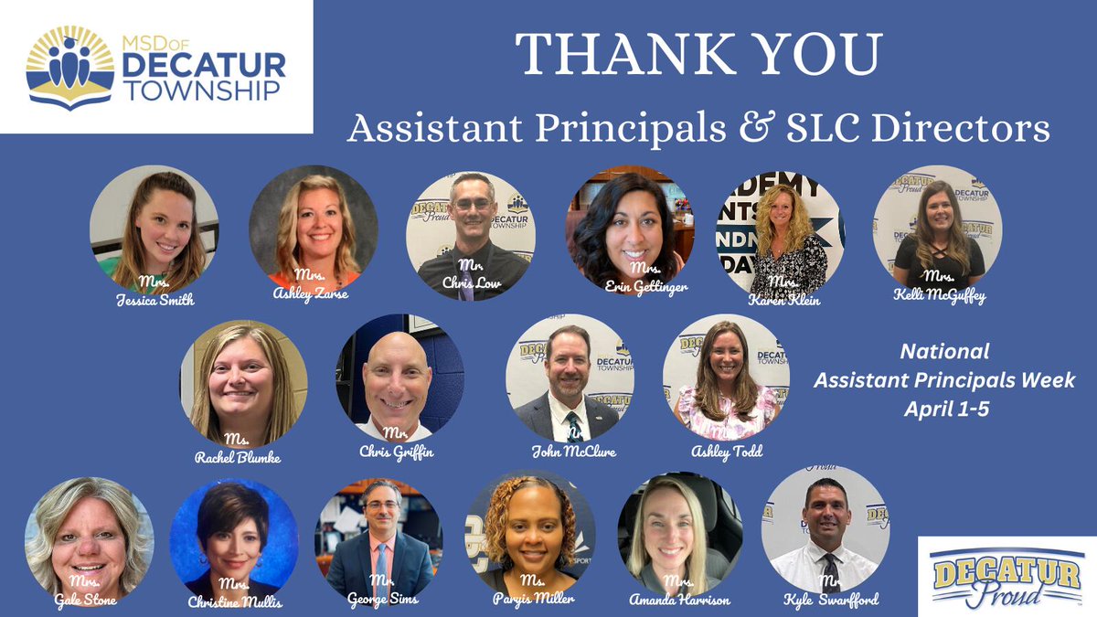 April 1st-5th is National Assistant Principals Week! Let's show some appreciation to this outstanding group of administrators in Decatur Township! #DecaturProud