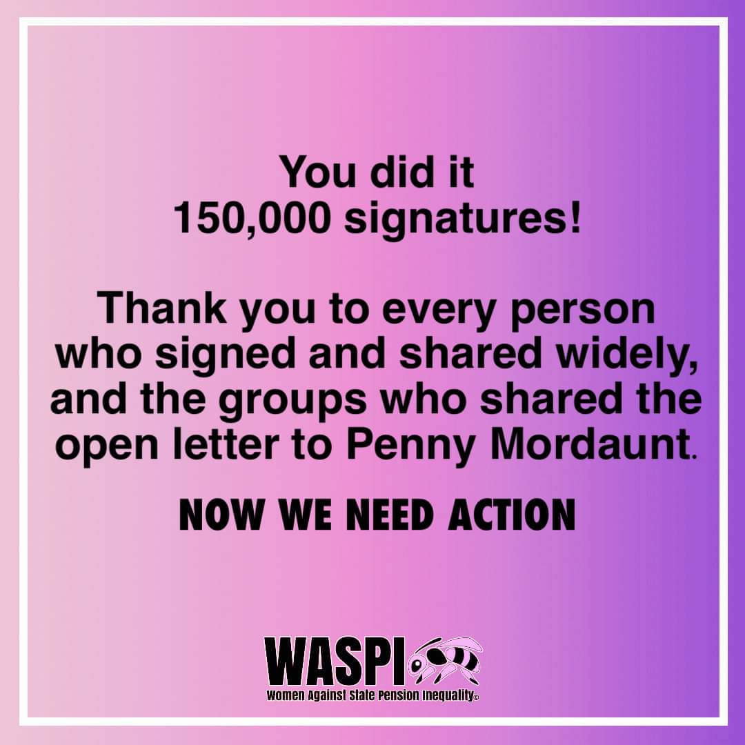 In a week!!! Well done us #WaspiWomen @WASPI_Campaign @WASPI_2018 @PennyMordaunt... #NowWeNeedAction