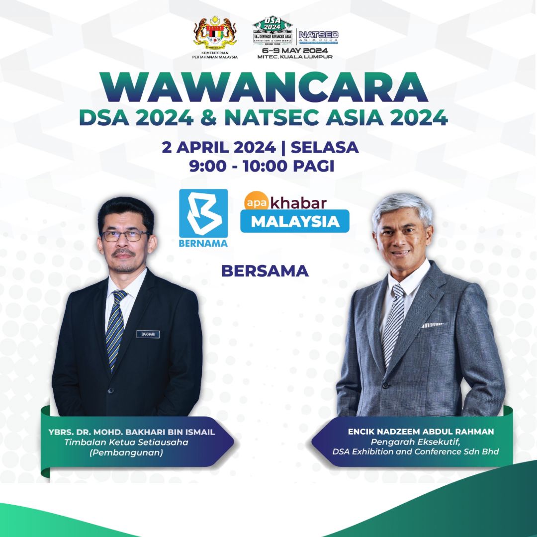 Catch YBrs. Dr. Mohd Bakhari bin Ismail, Deputy Secretary General, and Mr. Nadzeem Abdul Rahman, Executive Director of DSA Exhibition and Conference Sdn Bhd live on Bernama TV tomorrow at 9:00 AM, as they share the latest updates on the upcoming DSA & NATSEC Asia 2024!