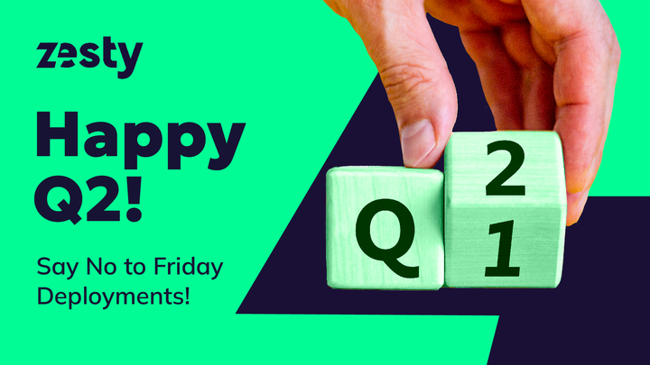 Happy #Q2 to everyone except people who #deploy on Fridays. You know who you are.