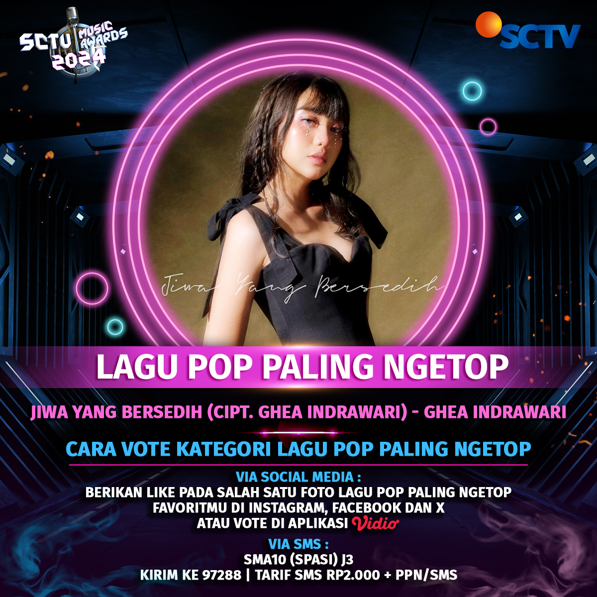SCTV's tweet photo. Dukung Jiwa Yang Bersedih (Cipt. Ghea Indrawari) - Ghea Indrawari untuk memenangkan Kategori LAGU POP PALING NGETOP dengan cara like foto berikut atau #VoteSMA2024 via SMS dan Vidio!

Periode voting sampai 13 Mei 2024, pkl 23.59 WIB.
#SMA10 #VoteSMA2024 #SCTVMusicAwards2024 #SCTVSpesial #SMA2024JiwaYangBersedih