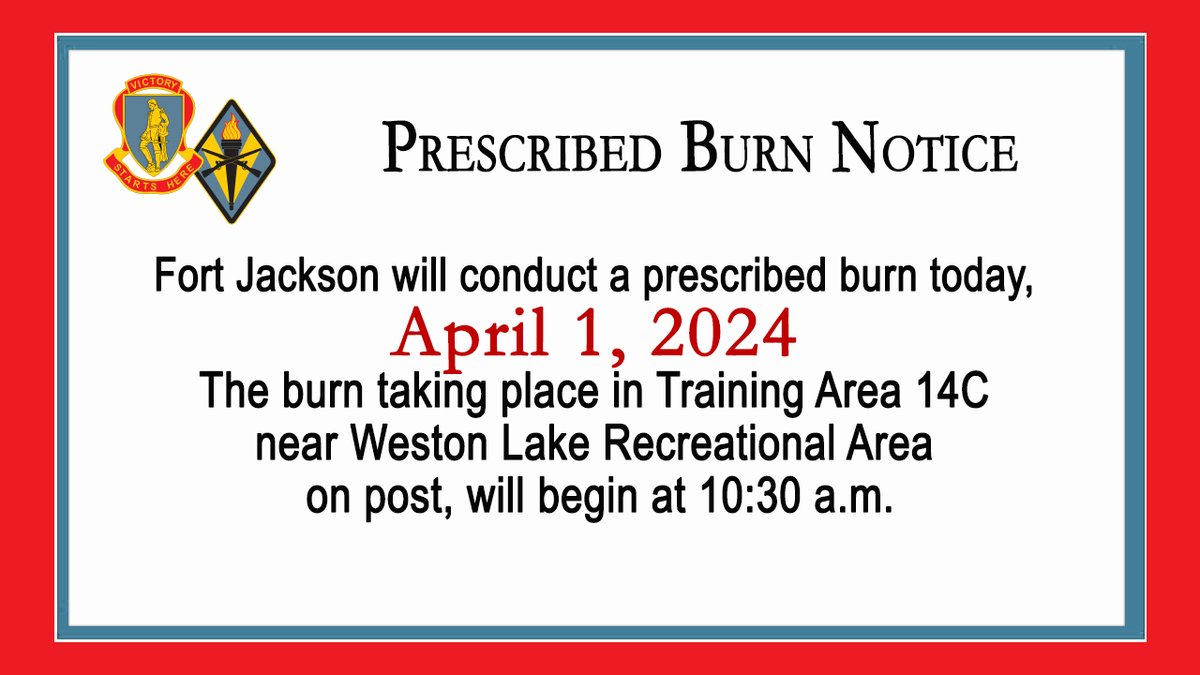 NOTICE: Fort Jackson Forestry will conduct a prescribed burn today, April 1, 2024. The burn taking place in Training Areas 14C near Weston Lake Recreational Area will begin at 10:30 a.m. #VictoryStartsHere