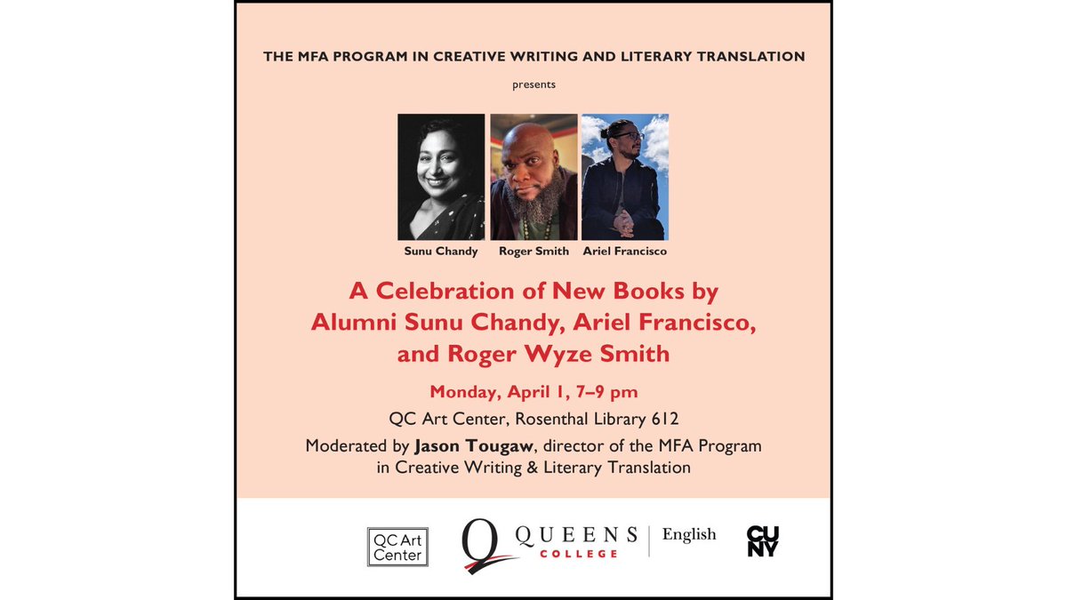 A Celebration of New Books with Alumni Sunu Chandy and Roger Wyze Smith 4/1, 7PM Queens College Art Center, Rosenthal Library 612 or Zoom: ow.ly/Tkhy50QUwvG Join social justice activist Sunu P. Chandy and Brooklyn-born poet Roger Smith to discuss their new books. 📚