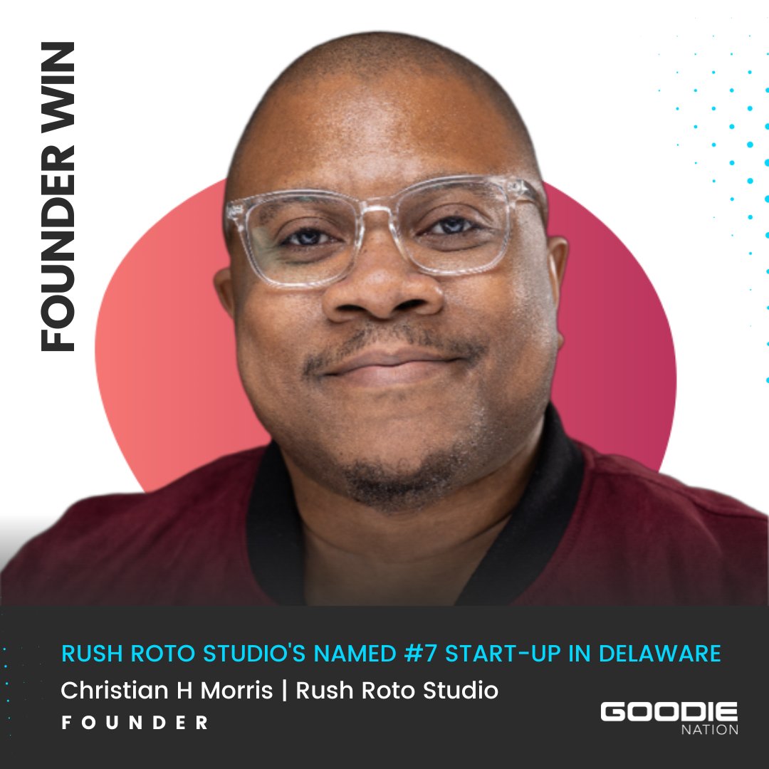 Celebrating a Milestone for Rush Roto Studio! 🌟 We're bursting with pride as we share an incredible win from our community: Rush Roto Studio, led by the visionary founder Christian H. Morris, has been named the #7 start-up in Delaware! 🚀 #GoodieNation