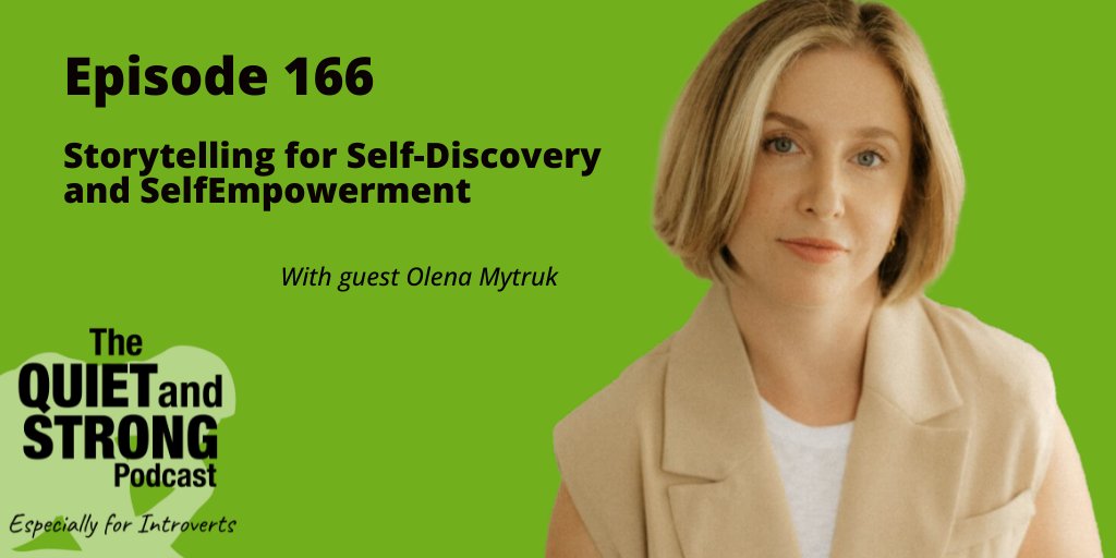 Ever considered the power of #storytelling as a gateway to #selfawareness and empowerment? Join us on Ep166, where I discuss with guest Olena Mytruk how personal storytelling can be a profound tool for self-discovery and growing #confidence. #introvert quietandstrong.com/166