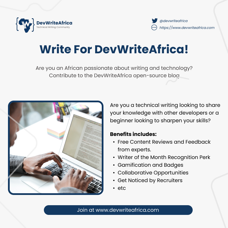Are you an African passionate about writing and technology? Contribute to the DevWriteAfrica open-source blog.

#opensource #technicalwriting #devwriteafrica #webdevelopment #SoftwareDevelopment