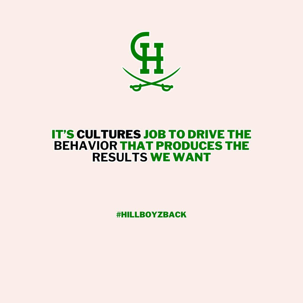 It’s CULTURES job to drive the BEHAVIOR that produces the RESULTS we want… #HillBoyzBack
