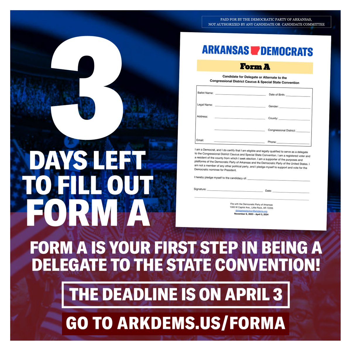 ⏰ LAST CHANCE ⏰ 3 DAYS LEFT Arkansas Democrats! The deadline to fill out Form A is rapidly approaching. Make sure your name is included on the list of supporters rallying at the Special State Convention! Don't wait any longer – fill out Form A now: arkdems.us/FormA