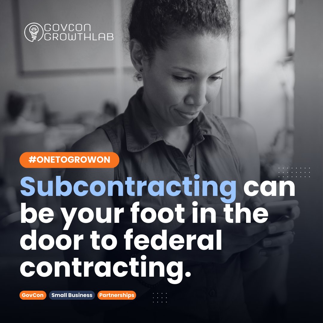 Subcontracting can be your foot in the door to federal contracting.

Learn how to find and win these opportunities!

#GovConGrowthLab   #SmallBusiness   #GovernmentContracts   #SmallBizTips