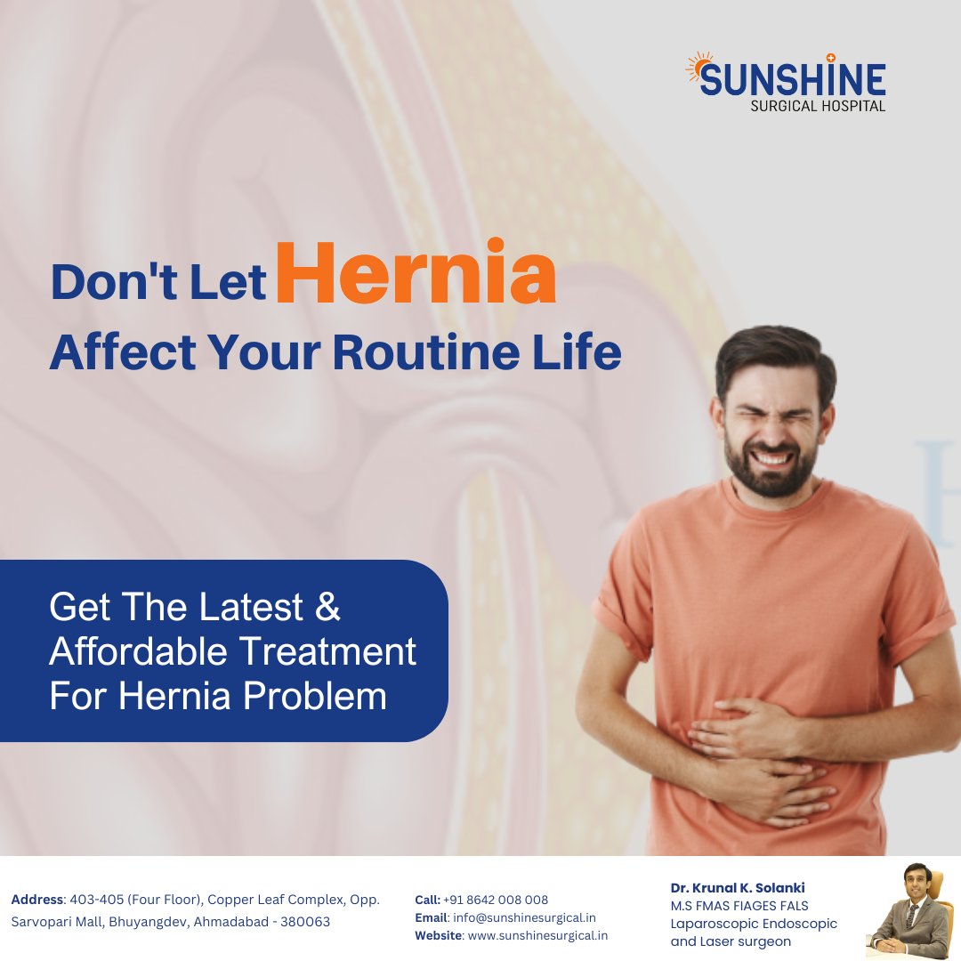 Don't let Hernia affect your daily routine. Get Rid of Hernia today!

Consult us Now!

📞 +918642008008 | +919016606070
🌍 sunshinesurgical.in
#surgery #hospitalinahmedabad #ahmedabad #sunshinesurgicalhospital #herniasurgery #hernia #herniateddisc #herniamesh #herniainguinal