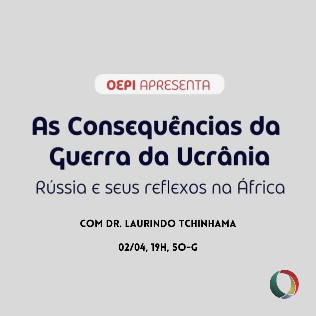 Convidamos toda a comunidade acadêmica para a palestra "As Consequências da Guerra da Ucrânia: Rússia e seus reflexos na África", que será ministrada pelo professor Dr. Laurindo Tchinhama. O evento será realizado no auditório 5O-G, no dia 02/04 (terça-feira), às 19 horas.