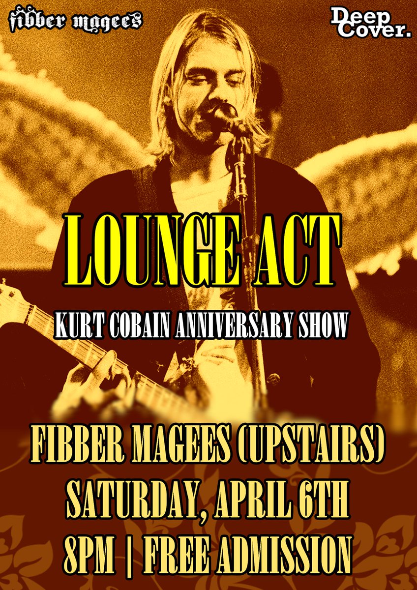 Saturday : Lounge Act (Tribute to Nirvana - Kurt Cobain Anniversary Show!) plus support - Free Admission!
