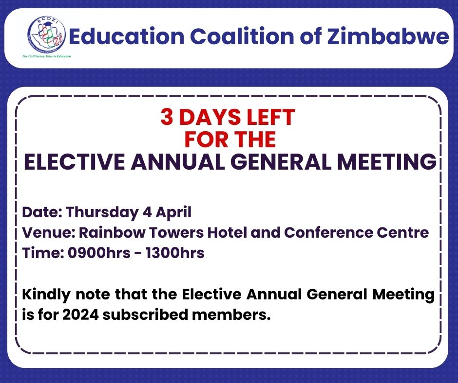 Happening Thursday! The Education Coalition of Zimbabwe's Elective Annual General Meeting is coming up on Thursday 4 April 2024.