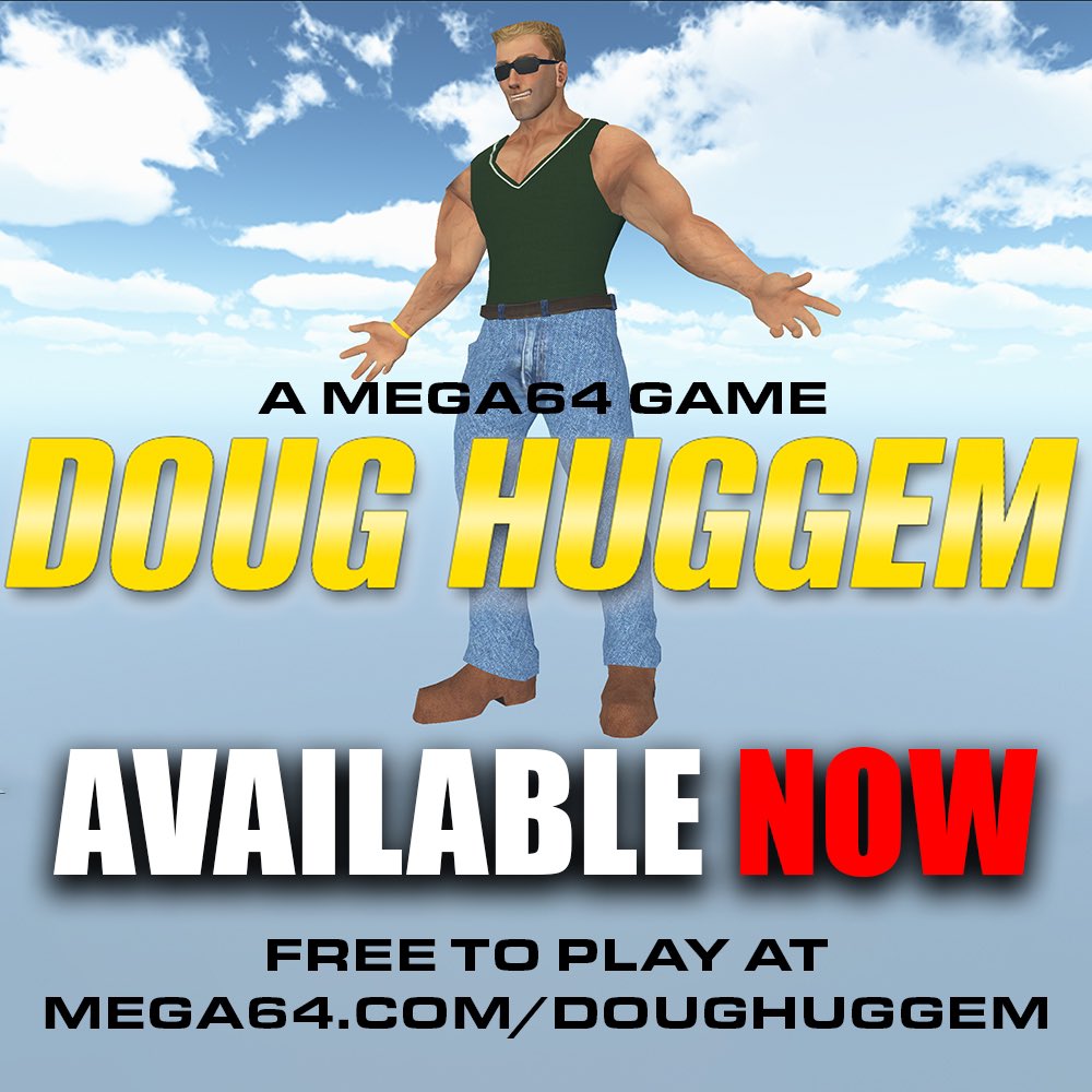 DOUG HUGGEM - A Mega64 Game of High-Octane Morality Available NOW Free to Play at mega64.com/doughuggem (Playable in browser or download for PC)