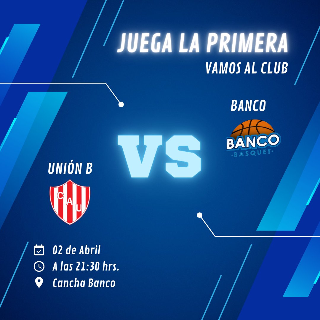 SOMOS BANCO BÁSQUET 2024
#2da Fecha #Mayores
📅 02 de Abril
BANCO vs UNIÓN B
⏰️ 21:30hs
🏟 Cancha de Banco

VAMOS LOS PIBES VAMOS AL CLUB