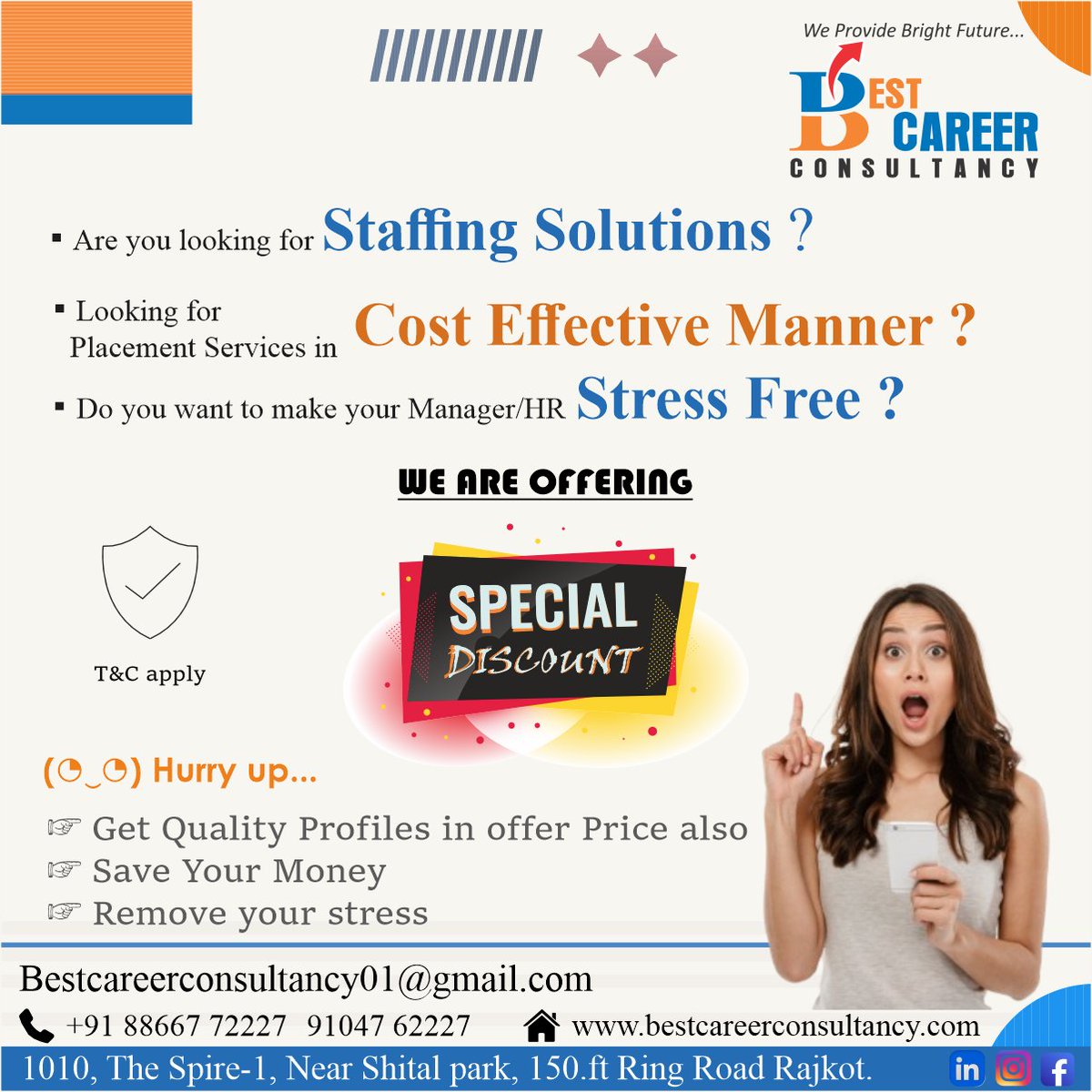Looking for Staffing Solutions contact us Best Career Consultancy: 88667 72227.
#BestCareerConsultancy #StaffingSolutions #StaffingServices #Recruitment #Hiring #BulkHiring #Placement #PlacementServices #HRConsulting #Rajkot #Saurashtra #Gujarat #India