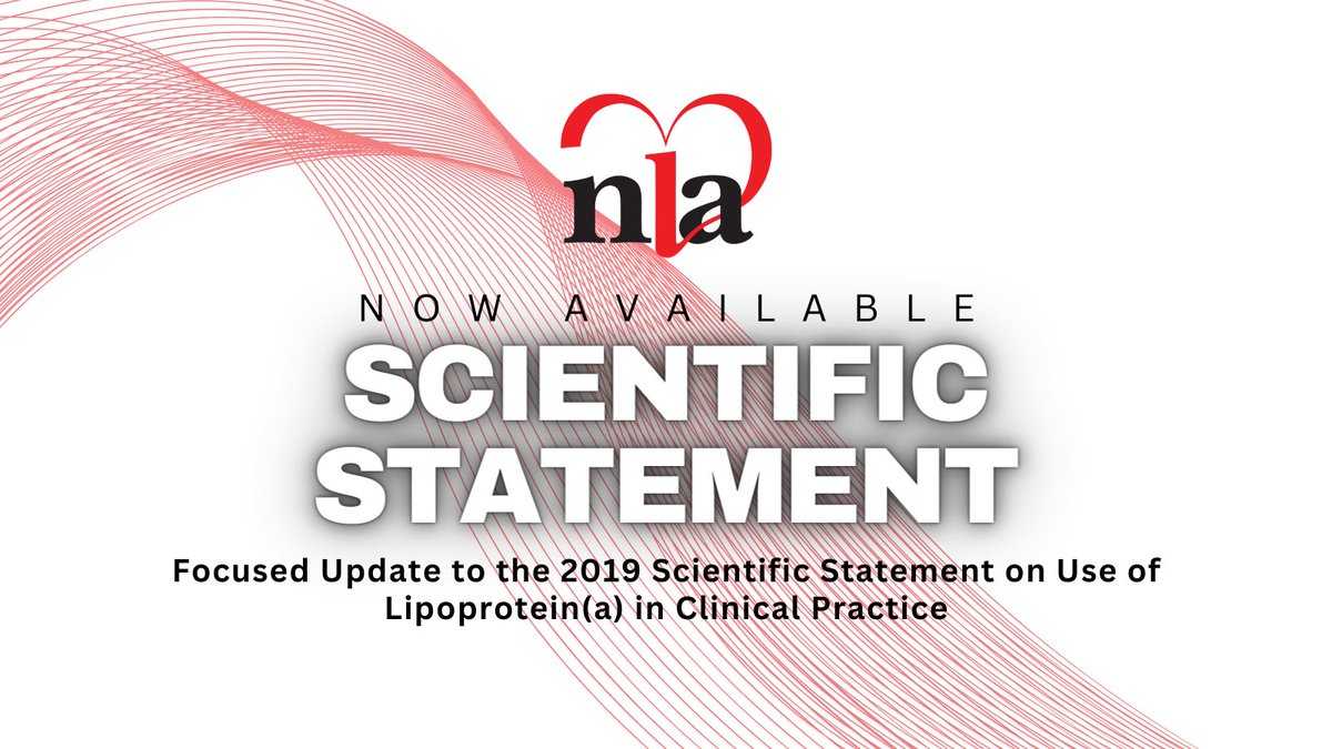 Now Available! The NLA's Scientific Statement: A Focused Update to the 2019 Scientific Statement on Use of Lipoprotein(a) in Clinical Practice. Read the Statement and access the infographic here: ow.ly/MfiZ50R5E53 @MarlysLPA @CBallantyneMD @dan_soffer