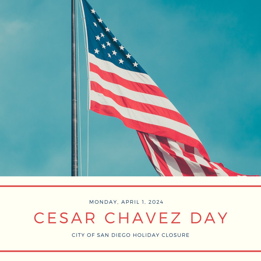 City of San Diego administrative offices are closed today in honor of #CesarChavez Day. Visit sandiego.gov/holiday for a list of holiday hours and closures.