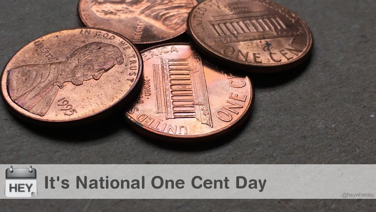 HeyWhatDay's tweet photo. It's National One Cent Day!
#Coins #NationalOneCentDay #OneCentDay https://t.co/vfRsRfxb7G