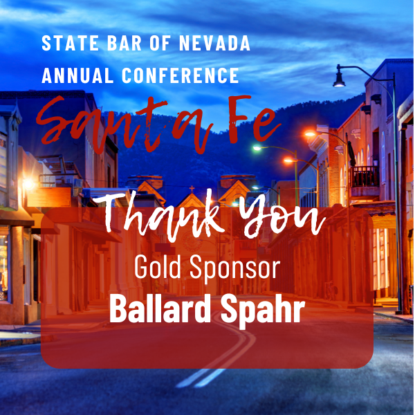 nevadabar's tweet photo. Please join the State Bar of Nevada in expressing sincere appreciation to Ballard Spahr for sponsoring the upcoming Bar Conference! Interested in attending the 2024 Bar Conference in Santa Fe? Be sure to join us June 27-28, 2024!

https://t.co/l2ArnPO4Mz https://t.co/qP25Ya2Sne