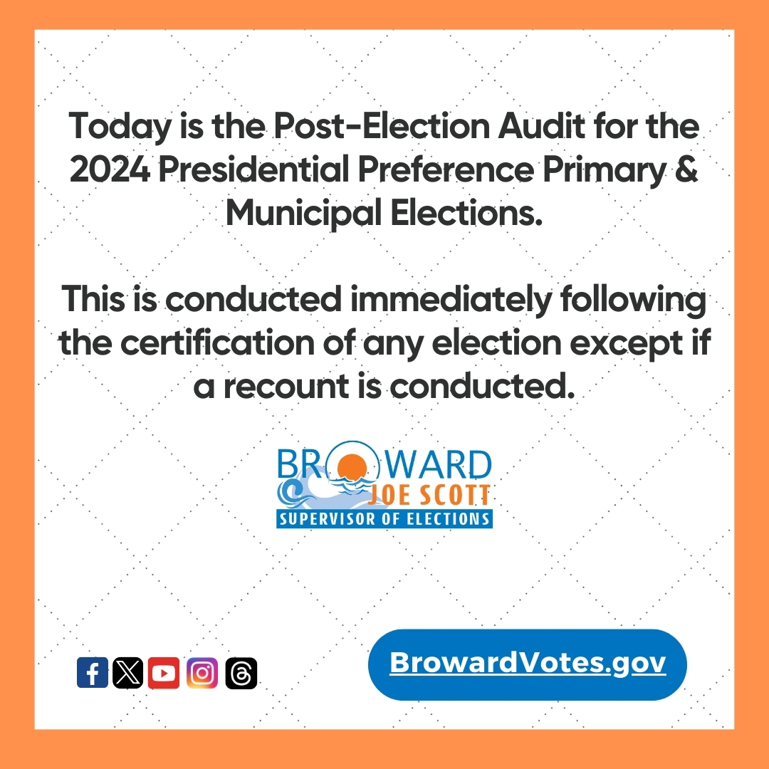 Today is the Post-Election Audit for the 2024 Presidential Preference Primary & Municipal Elections which is conducted immediately following the certification of any election except if a recount is conducted. #BrowardVotes