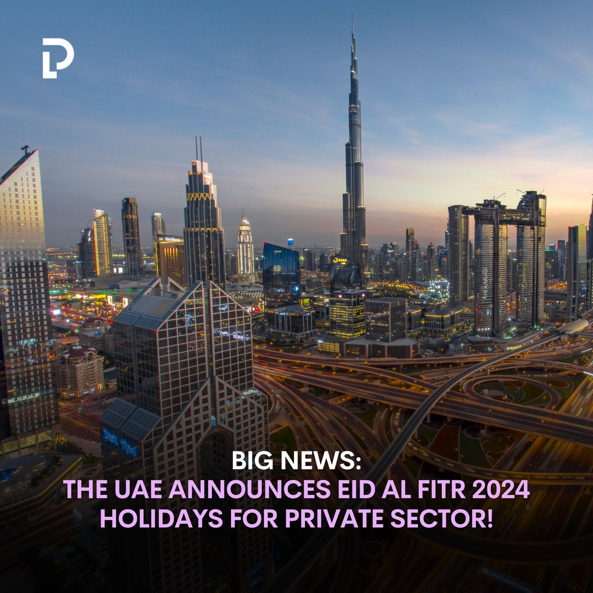 💫 The UAE officially announces the Eid Al Fitr holidays for the private sector starting from Monday, April 8th! Keep an eye out for more information! 🔔