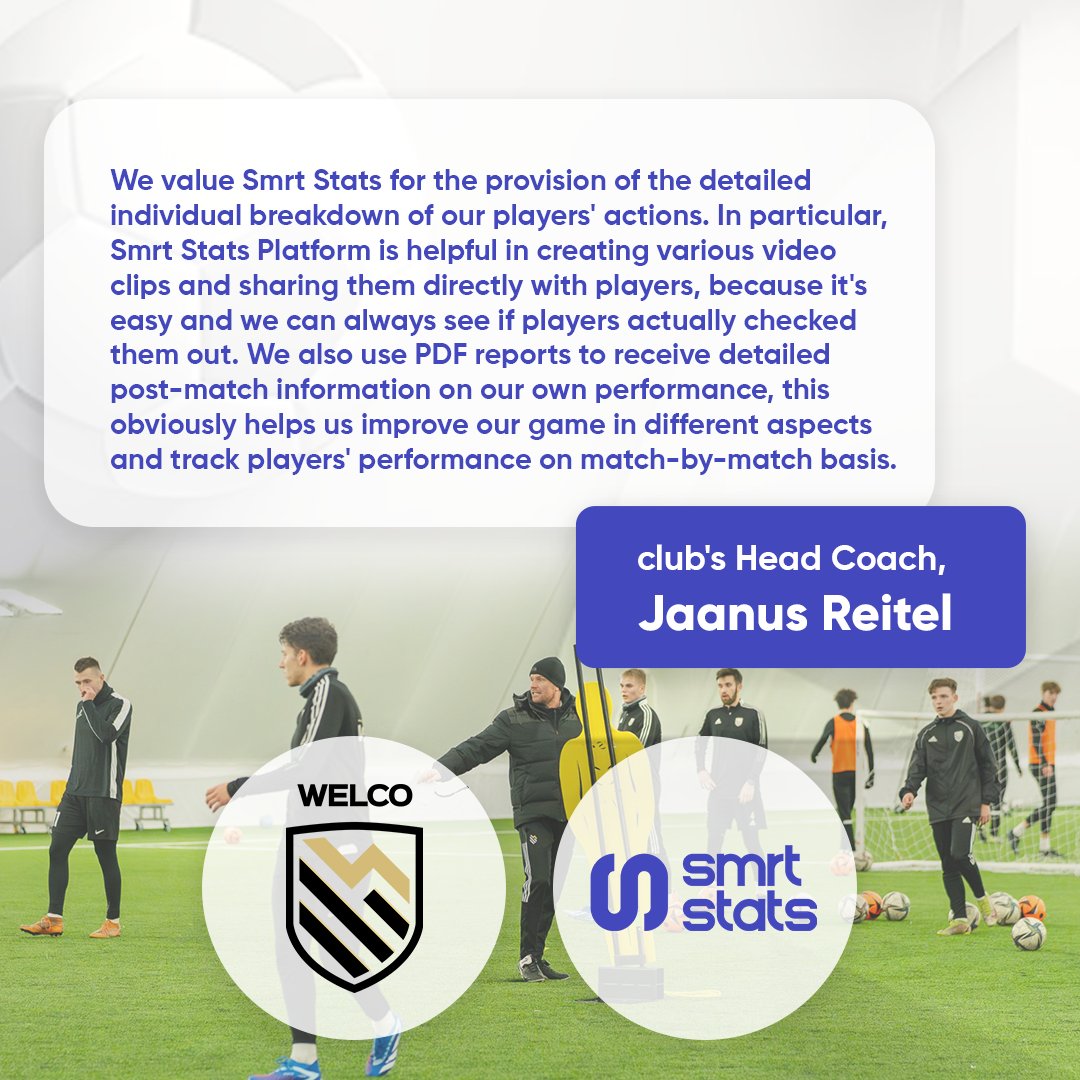 "We value #SmrtStats for the provision of detailed individual breakdown of our players' actions. Smrt Stats Platform is helpful in creating various video clips and sharing them directly with players"
-- Jaanus Reitel
Head Coach, Tartu JK Welco

#welcovspaide #esiliiga
