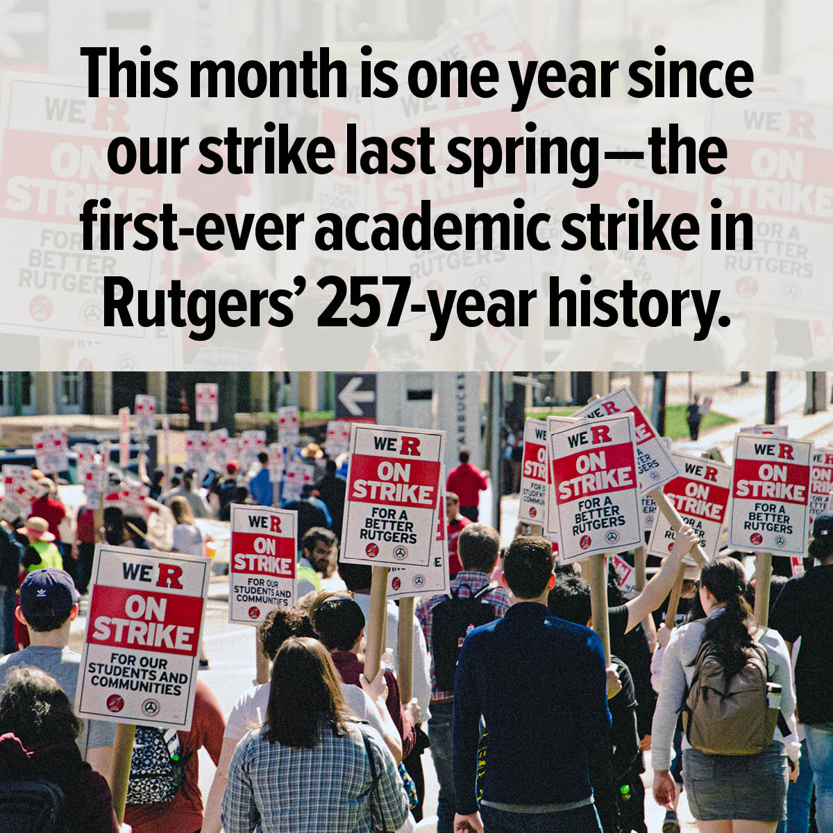 ruaaup's tweet photo. We'll soon mark one year since our historic strike last spring. The New Brunswick chapter will celebrate our "strike-iversary" with music, entertainment, and a speakout on Voorhees Mall on Wed, April 17 at 1:30pm. See you there! #Strikeiversary #DefendRUniversity https://t.co/uDpHNYq8Yn