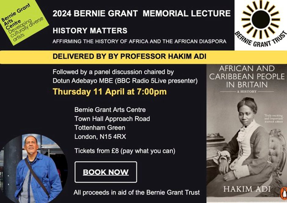 Prof Hakim Adi delivers the Bernie Grant Memorial Lecture HISTORY MATTERS: AFFIRMING THE HISTORY OF AFRICA AND THE AFRICAN DIASPORA ticketsource.co.uk/bernie-grant-a…. @hakimadi1 @amelimetre @Claudia_writes @alejataddesse @tionneparris @kabaessence