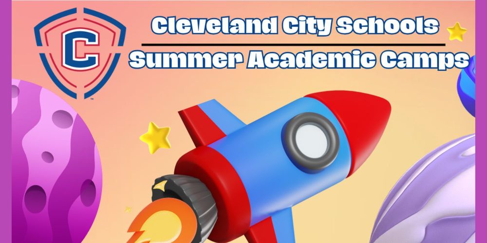 Launch into Learning: Cleveland City Schools Opens Enrollment for 2024 Summer Programs clevelandschools.org/article/153068…