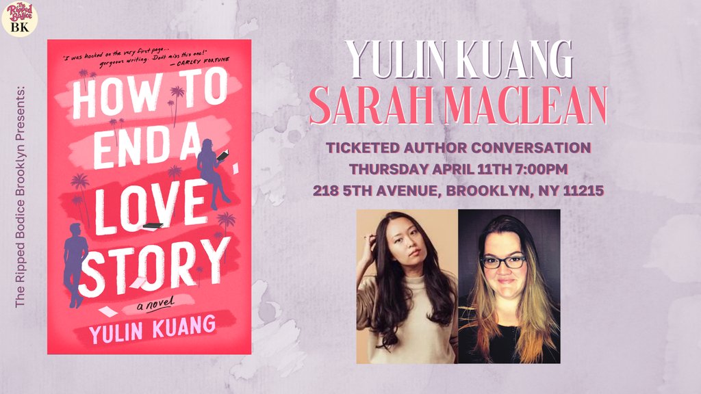 NEXT THURSDAY! We're hosting a Brooklyn #AuthorEvent with Yulin Kuang on Thursday, April 11th, 2024 at 7pm. She will chat about her debut novel, How to End a Love Story, with @SarahMacLean. 🩷⁠ ⁠ Tickets going fast: therippedbodicela.com/brooklyn-events ⁠ #TheRippedBodiceBK