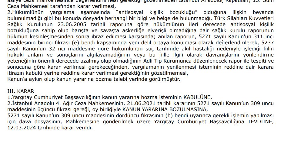 📌Uygulamada oldukça ihtilaflı kararlar verilen antisosyal kişilik bozukluğu raporuna dayanılarak yargılamanın yenilenmesi talep edilmesine ilişkin önemli bir karar Hükümlü yargılama sırasında böyle bir iddiada bulunmayıp belge sunmadığından hükümlünün hükmün kesinleşmesinden…