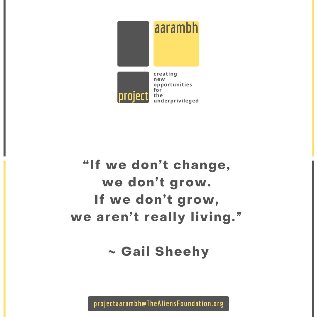 “If we don’t change, we don’t grow. If we don’t grow, we aren’t really living.” 

~ Gail Sheehy

#TheAliensAngels #AliensAngels #TheAliensFoundation #ProjectAarambh #employment #unemployment #India #jobs #hiring #HR #humanresources